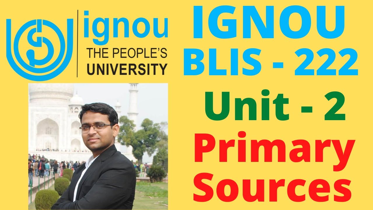 Primary Sources  IGNOU - BLIS 222  -  Unit 2  #IGNOU_BLIS