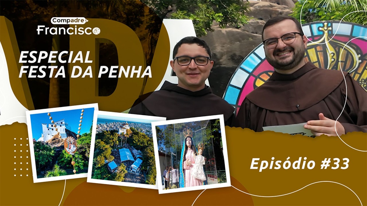 [Compadre Francisco #33 | Especial Festa da Penha]
