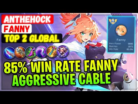 85% Win Rate Fanny, Aggressive Cable Combo [ Top 2 Global Fanny ] YouTube Anthehock - Mobile Legends