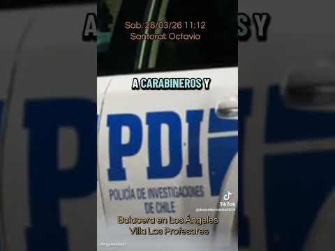 Balacera en la C. De Los Ángeles R.Bio Bío