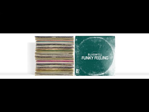 BLAQWELL -  FUNKY FEELING (Preview)