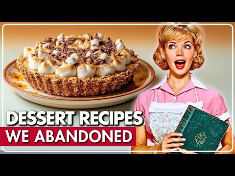60 Forgotten Desserts You Could Only Find In Old Cookbooks