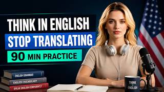 Train Your Brain to Think in English | 90-Minute Shadowing Masterclass