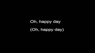 Oh Happy Day - Hawkins with Lyrics