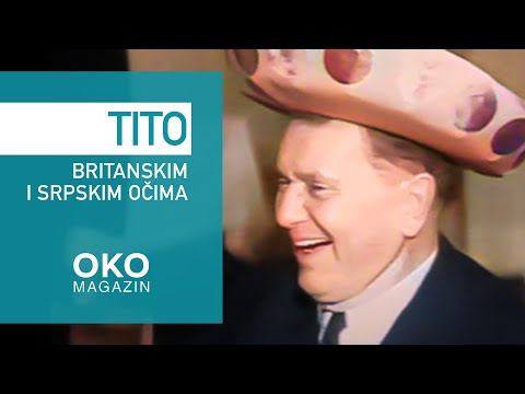 Oko magazin: Graditelji i rušitelji Evrope – Tito, britanskim i srpskim očima