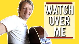 How to play Watch Over Me on guitar - Bernard Fanning Guitar Lesson