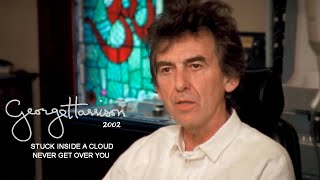 GEORGE HARRISON  Stuck Inside a Cloud / Never Get Over You (2002)