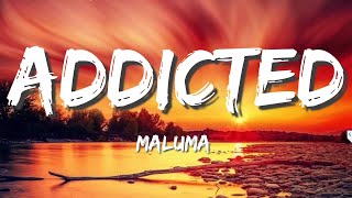 Maluma - Addicted (Letra)