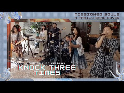 Missioned Souls - a family band cover | Tony Orlando and Dawn's Knock Three Times