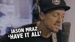 Jason Mraz -  &#39;Have It All&#39; Live @ Ekdom In De Ochtend