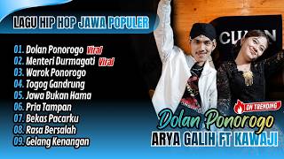 Download lagu KAJAWI Ft. Arya Galih - DOLAN PONOROGO - MENTERI DURMAGATI - WAROK PONOROGO || LAGU POPJAWA VIRAL mp3