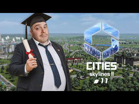 Okos Városlakókat! 🏫 Cities: Skylines II #11