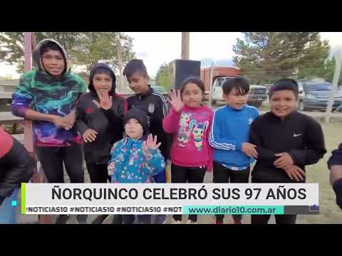 Especial Canal 10: Ñorquinco celebró sus 97 años