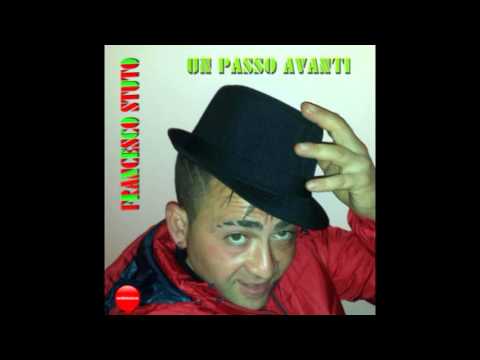 francesco stuto a 100 all'ora dall'album un passo avanti