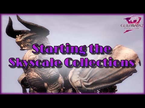 Guild Wars 2 | Skyscale Collections | Starting LWS4 Skyscale Collections