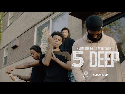 HmmTone "5 Deep" Ft. Lilday Outwest (Official video) A Visual by Al 🎥