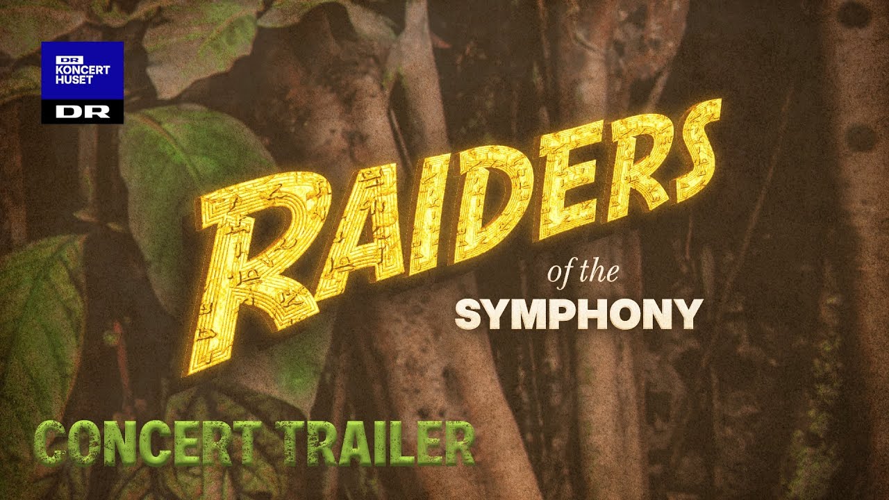 Miniature de la vidéo NEW CONCERT NOW ON SALE: Raiders of the Symphony // Danish National Symphony Orchestra (Trailer) du film Raiders of the Symphony