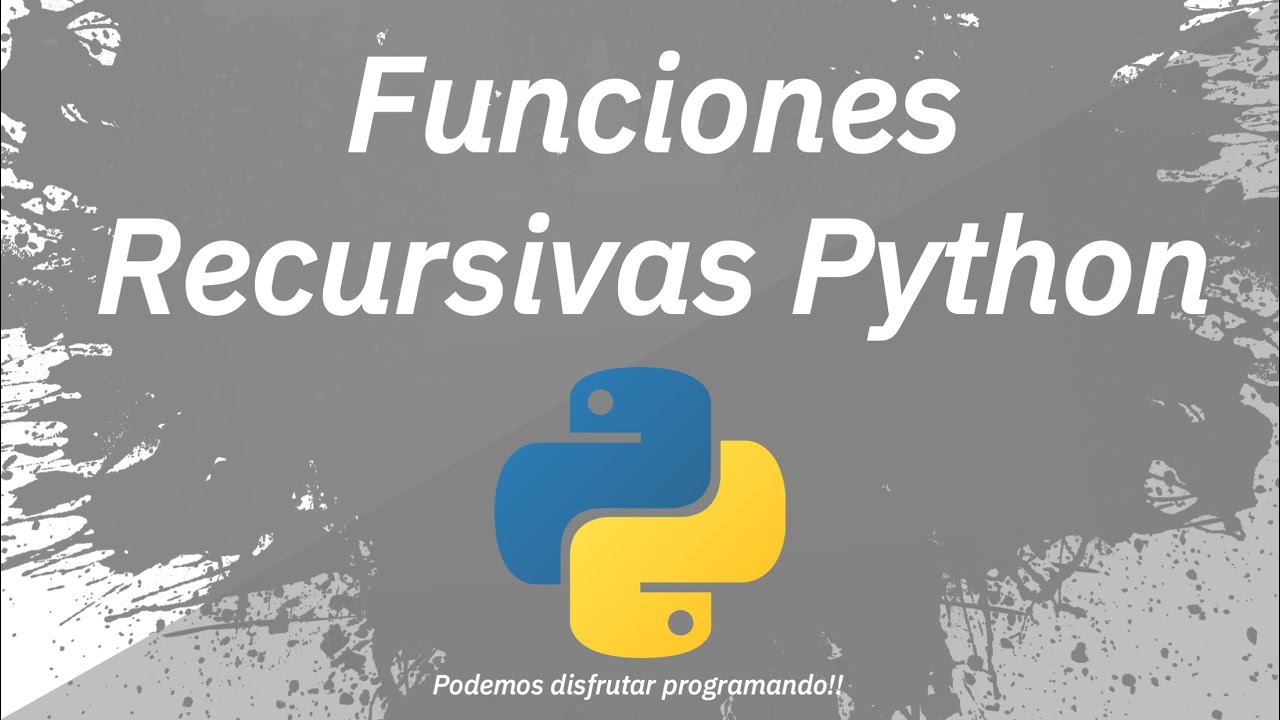 Tutorial - Funciones Recursivas con Python (ESPAÑOL)