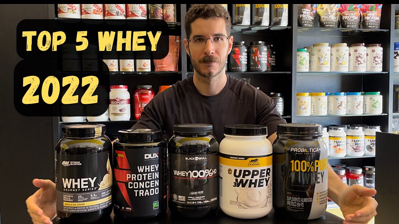 Top 5. Melhores Whey Protein que tomei em 2022.