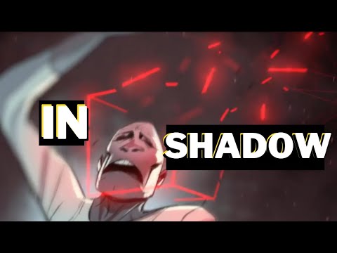 In-SHADOW: Change Will Come - Part 3