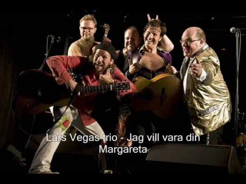 Lars Vegas trio - Jag vill vara din Margareta