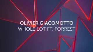 Olivier Giacomotto - Whole Lot video