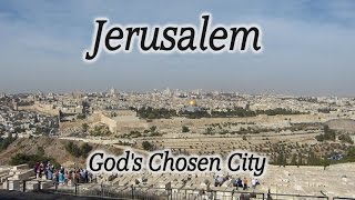 Video: Jerusalem - God's Chosen City - HolyLandSite