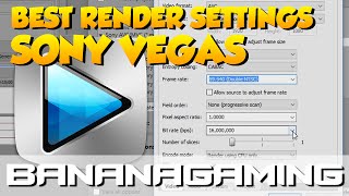 Great Project & Render Settings for Gaming | Sony Vegas