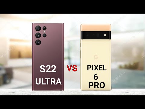 Samsung Galaxy S22 Ultra vs Google Pixel 6 Pro