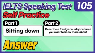 IELTS Speaking Test questions 105 - Sample Answer
