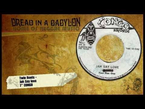 Twin Roots - Jah Say love 7''.mp4