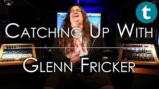 Catching Up With | Glenn Fricker