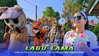 Download lagu LAGU LAMA • DEDE TRIA | ANDI PUTRA 3 | Cilandak Kidul Anjatan Indramayu mp3