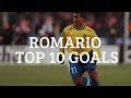 Brazilian Legend | Romario | Top 10 Career Goals