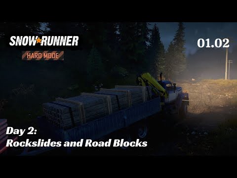SnowRunner Hard Mode - R01 E02 - Rockslides and Road Blocks