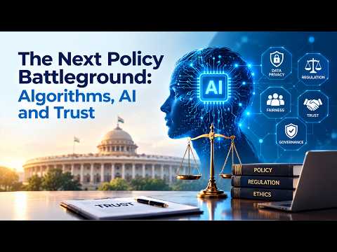 The Next Policy Battleground: Algorithms, AI and Trust