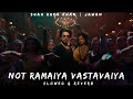 Not Ramaiya Vastavaiya SLOWED REVERB Jawan Shah Rukh Khan