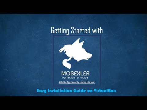 Getting Started with MOBEXLER: Easy Installation Guide on VirtualBox for Mobile App Security Testing