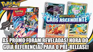 Pokémon TCG - Pré release Caos Ascendente! Promos reveladas e Guia Referencial!