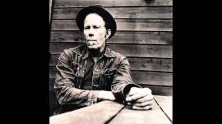 Tom Waits - Down There By The Train.