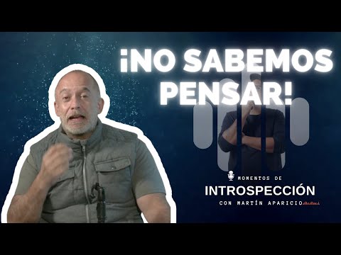 Ep 76 "¡No sabemos pensar!" - Momentos de introspección