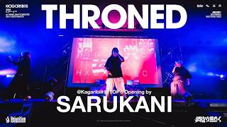 SARUKANI「THRONED」（篝火 KAGARIBI#15 Anthem）TOP8 Opening