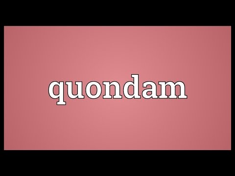 Quondam Meaning