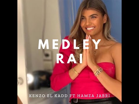 KENZO EL KADD - MEDLEY RAI إنتي سبابي X وتستمر الحياة X مزال مزال ( PROD HAMZA JABRI )  راي 2021
