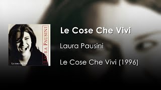 Laura Pausini - Le Cose Che Vivi | Letra Italiano - Español