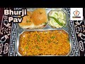 Mumbai Style Bhurji Pav Recipe / Easy And Simple