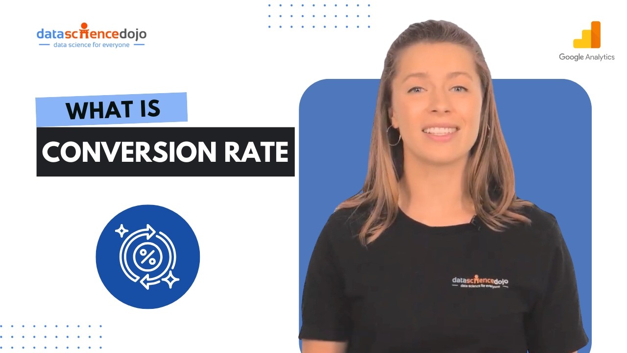 What is Conversion Rate? | Marketing Analytics for Beginners | Part 29