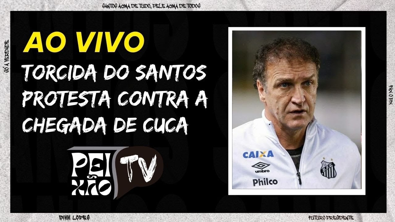 SANTOS CONTRATA CUCA E TORCIDA SE REVOLTA