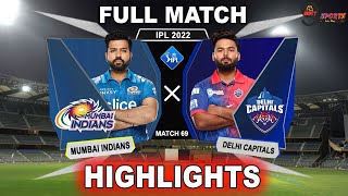 DC vs MI 69TH MATCH HIGHLIGHTS 2022 | IPL 2022 DELHI vs MUMBAI 69TH MATCH HIGHLIGHTS #DCvMI