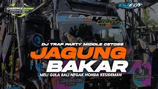 Download lagu DJ TRAP PARTY JAGUNG BAKAR || MELI GULA BALI VIRAL TIKTOK ❗EDY PROJECT mp3